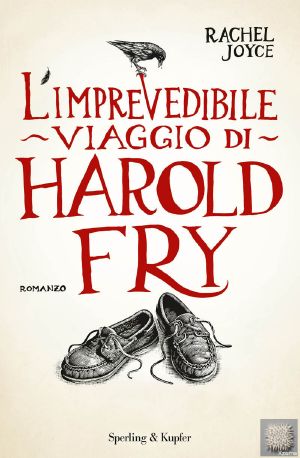 [Harold Fry 01] • L'Imprevedibile Viaggio Di Harold Fry